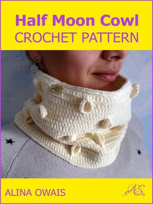 cover image of Half Moon Cowl Crochet Pattern